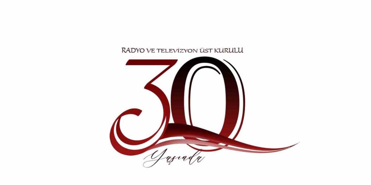 Radyo ve Televizyon Üst Kurulu 30 yaşında