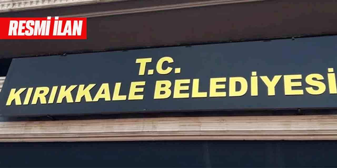 Kırıkkale Belediyesi Resmi İlan