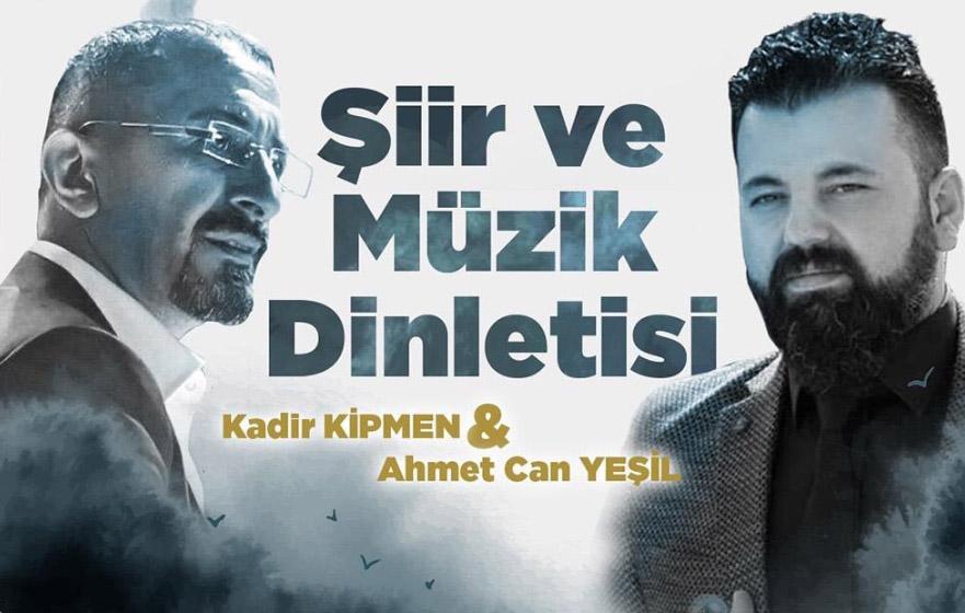 Kipmen ve Yeşil'den "Şiir & Müzik Dinletisi"