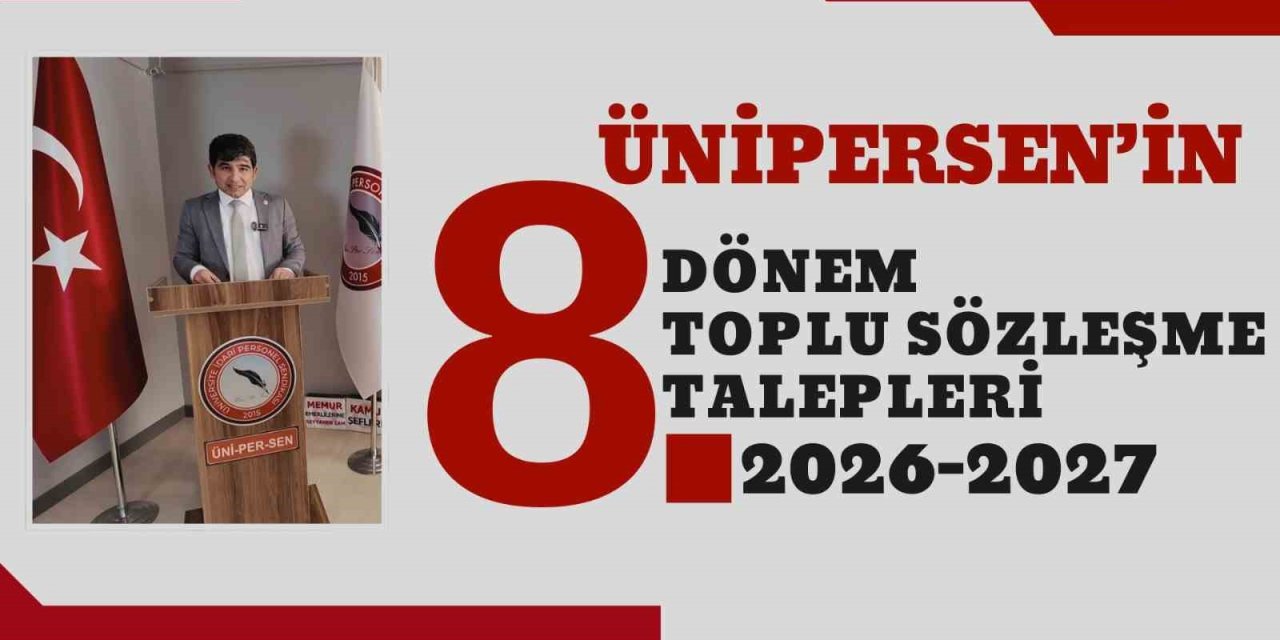 ÜNİPERSEN 2026-2027 Toplu Sözleşme taleplerini açıkladı