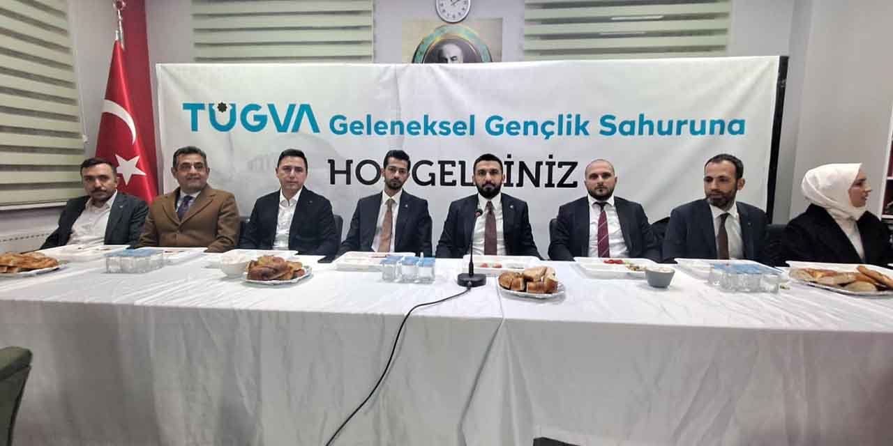 TÜGVA Genel Başkanı Beşinci, gençlerle iftarda buluştu
