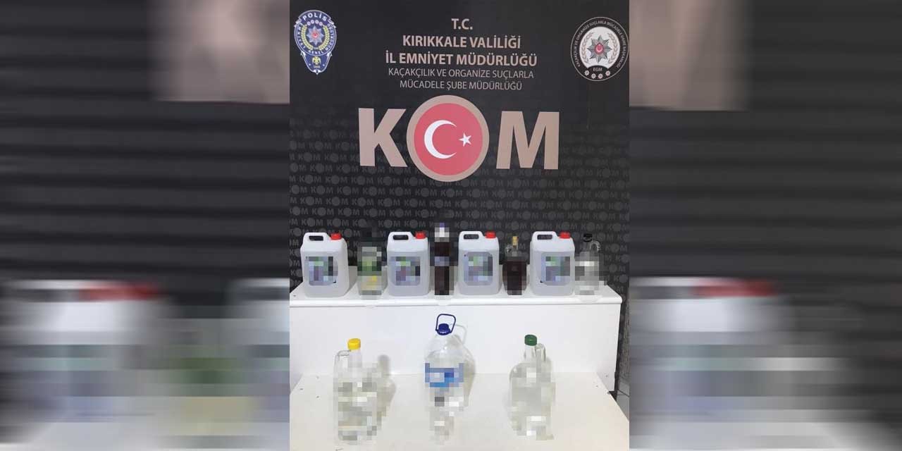 Kırıkkale’de kaçak alkol operasyonu!