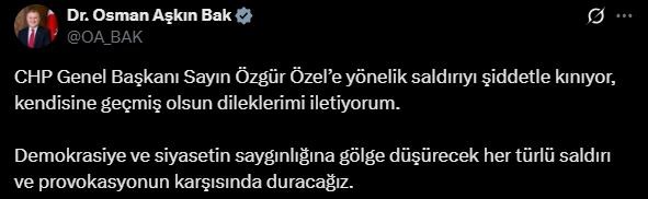 Bakan Bak: "CHP Genel Başkanı Özgür Özel’e yönelik saldırıyı şiddetle kınıyor, kendisine geçmiş olsun dileklerimi iletiyorum"