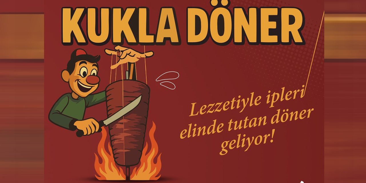 Kırıkkale'de "Kukla Döner" açılıyor