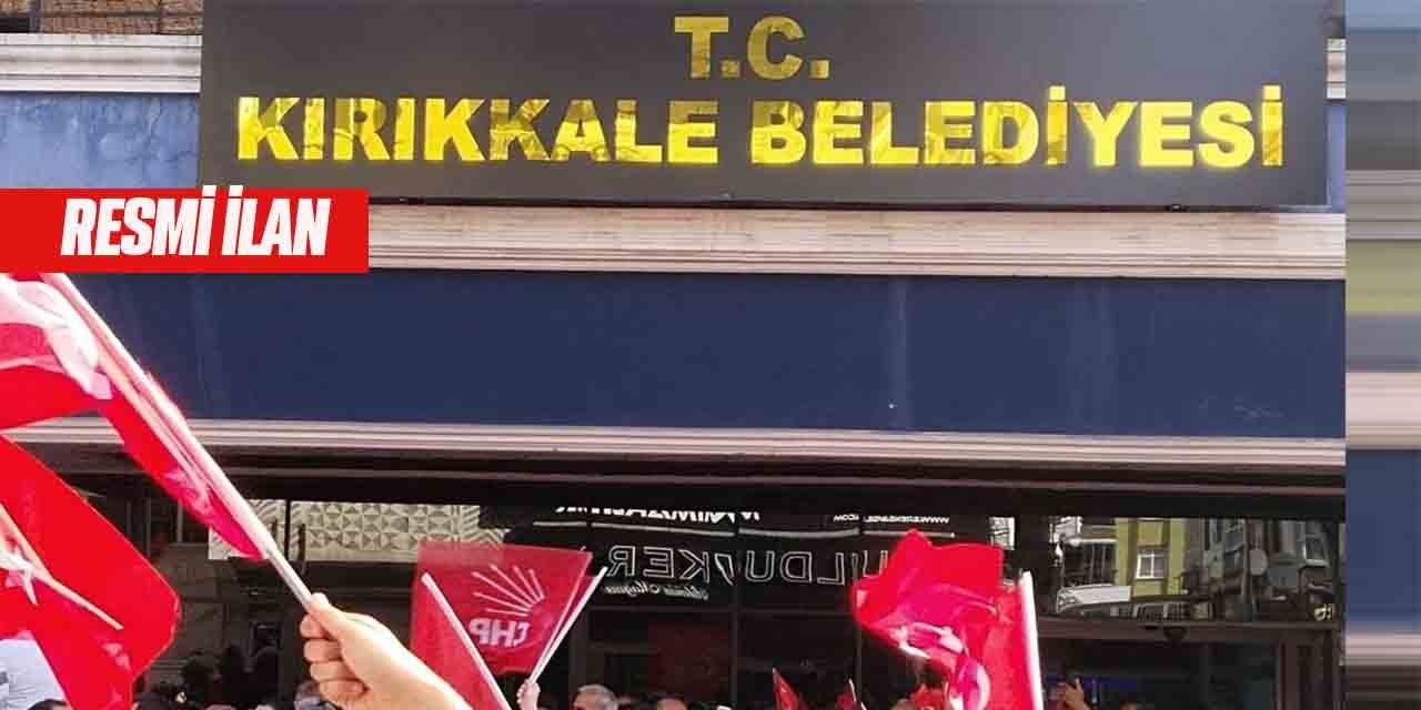 Kırıkkale Belediyesi Resmi İlan