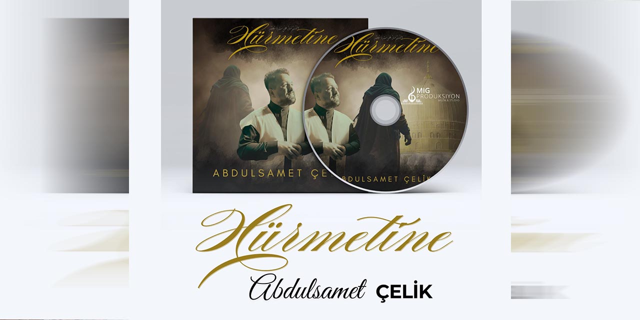 AbdulSamet Çelik’ten Yeni İlahi: Hürmetine