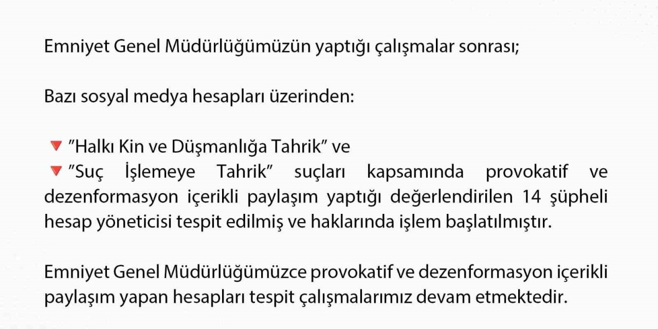 Dezenformasyon içerikli paylaşım yapan 14 şüpheli hesap yöneticisi hakkında işlem başlatıldı