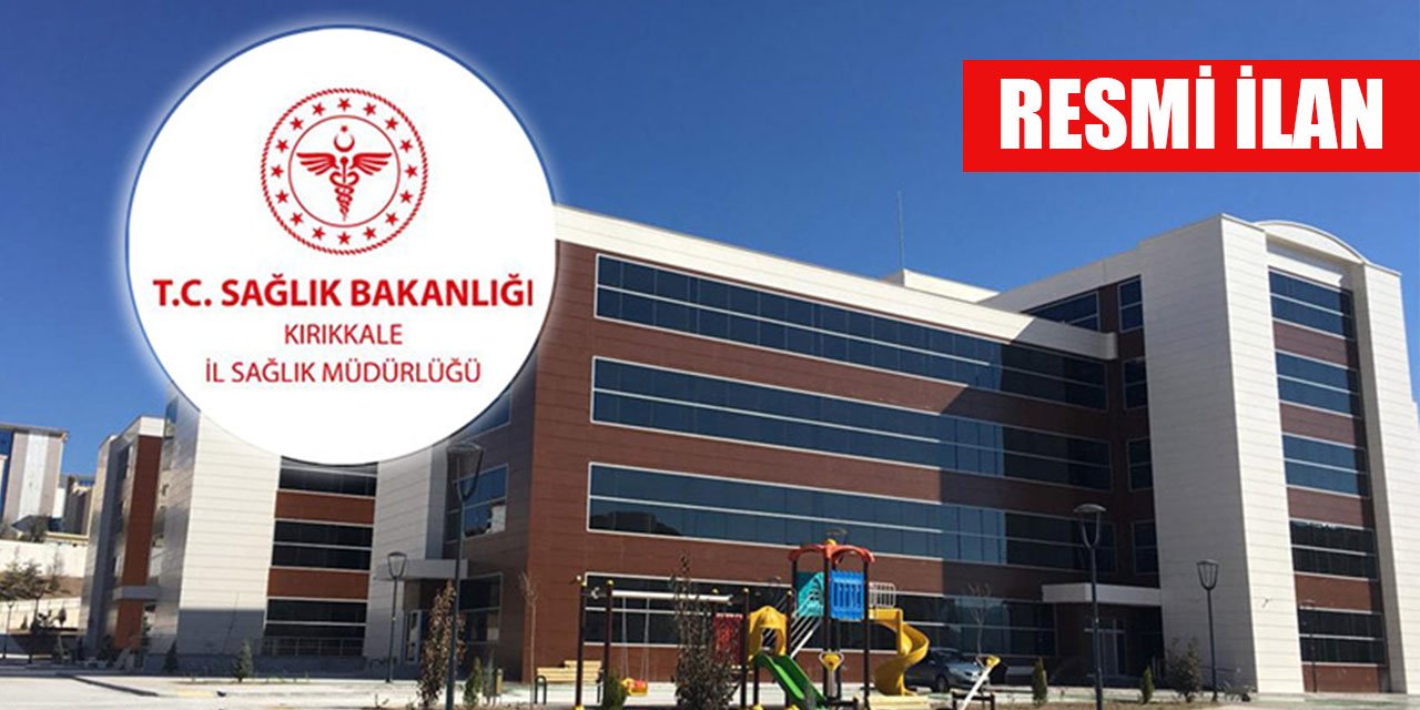 Kırıkkale İl Sağlık Müdürlüğü Resmi İlan