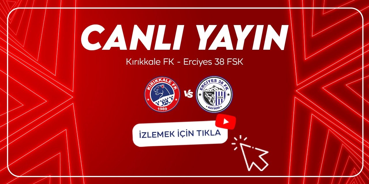 Kırıkkale FK-Erciyes maçı canlı yayın izle
