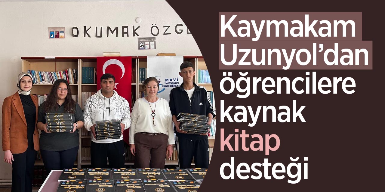 Kaymakam Uzunyol’dan öğrencilere kaynak kitap desteği