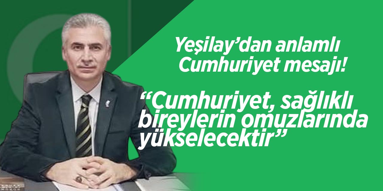 Yeşilay’dan anlamlı Cumhuriyet mesajı!