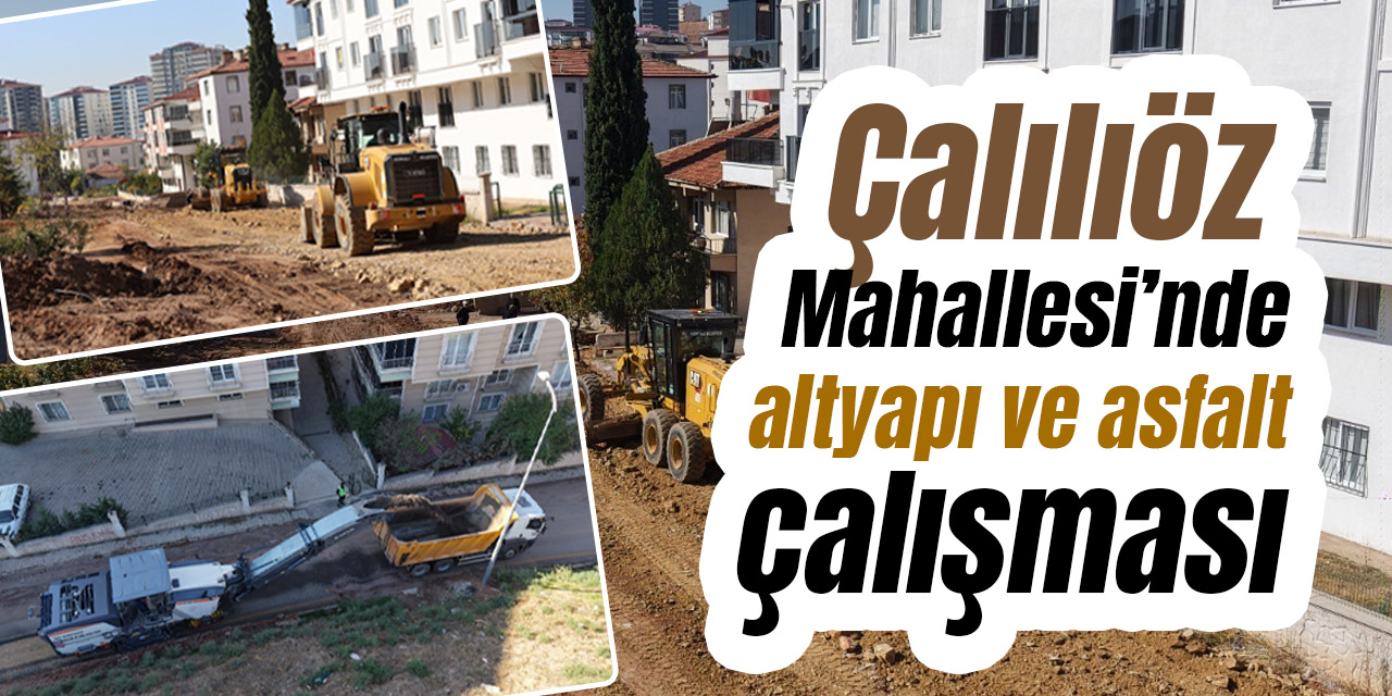 Çalılıöz Mahallesi’nin altyapı sorunu tarih oluyor
