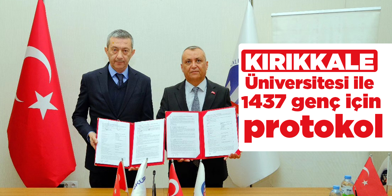 Kırıkkale Üniversitesi ile 1437 genç için protokol