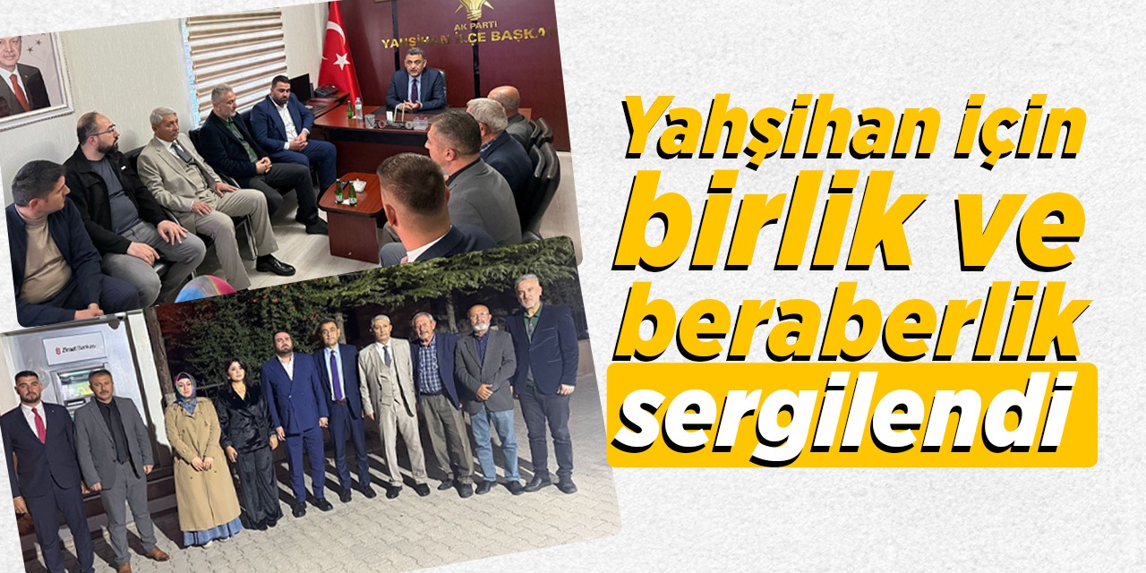 Yahşihan için birlik ve beraberlik sergilendi