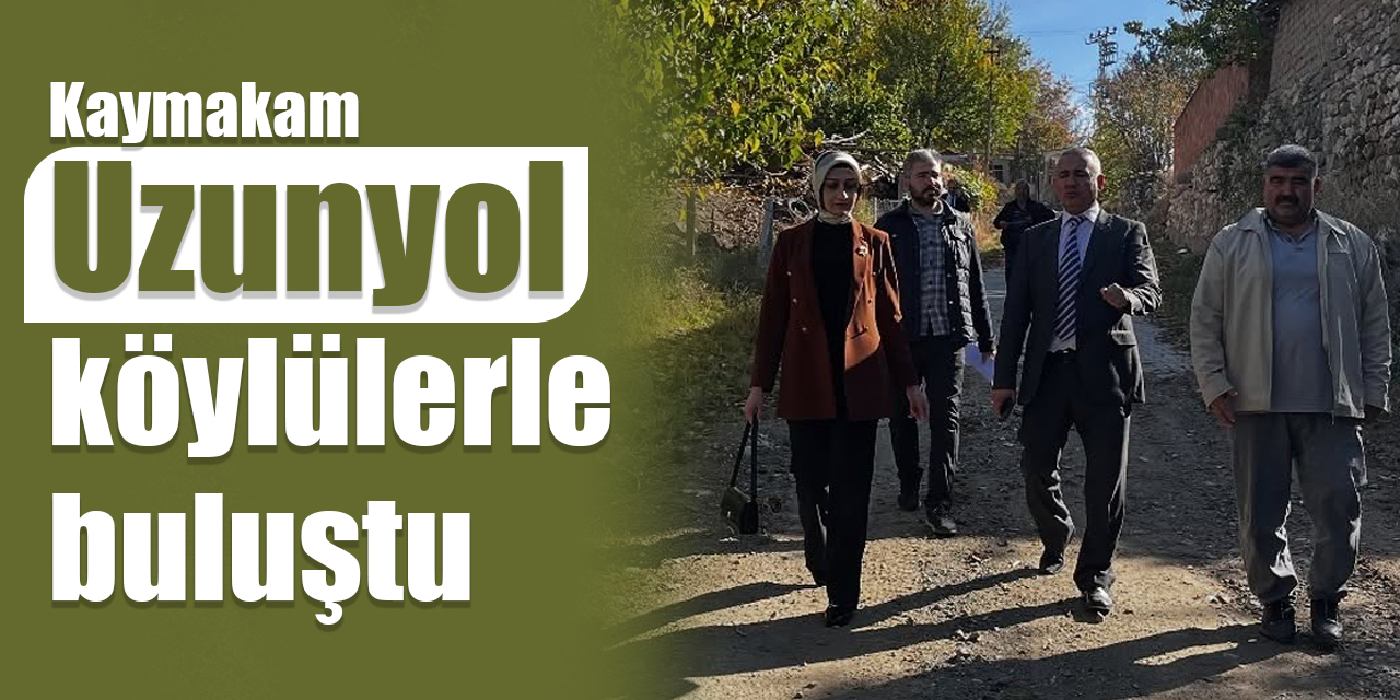 Kaymakam Uzunyol, köylülerle buluştu