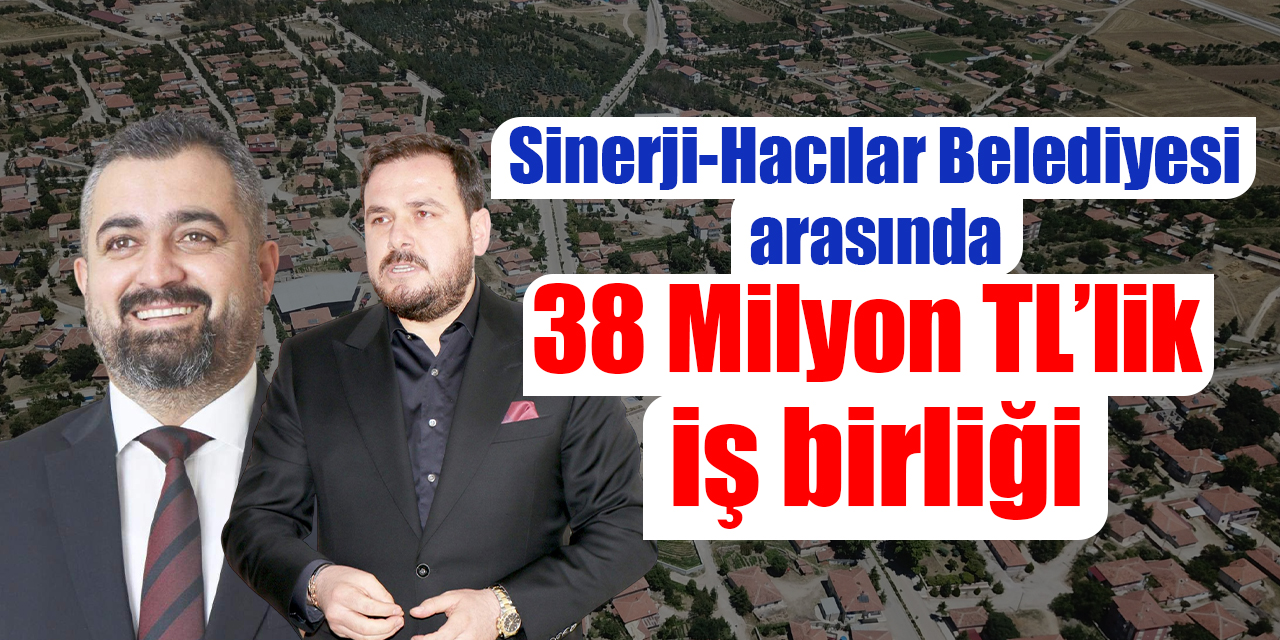 Sinerji-Hacılar Belediyesi arasında iş birliği