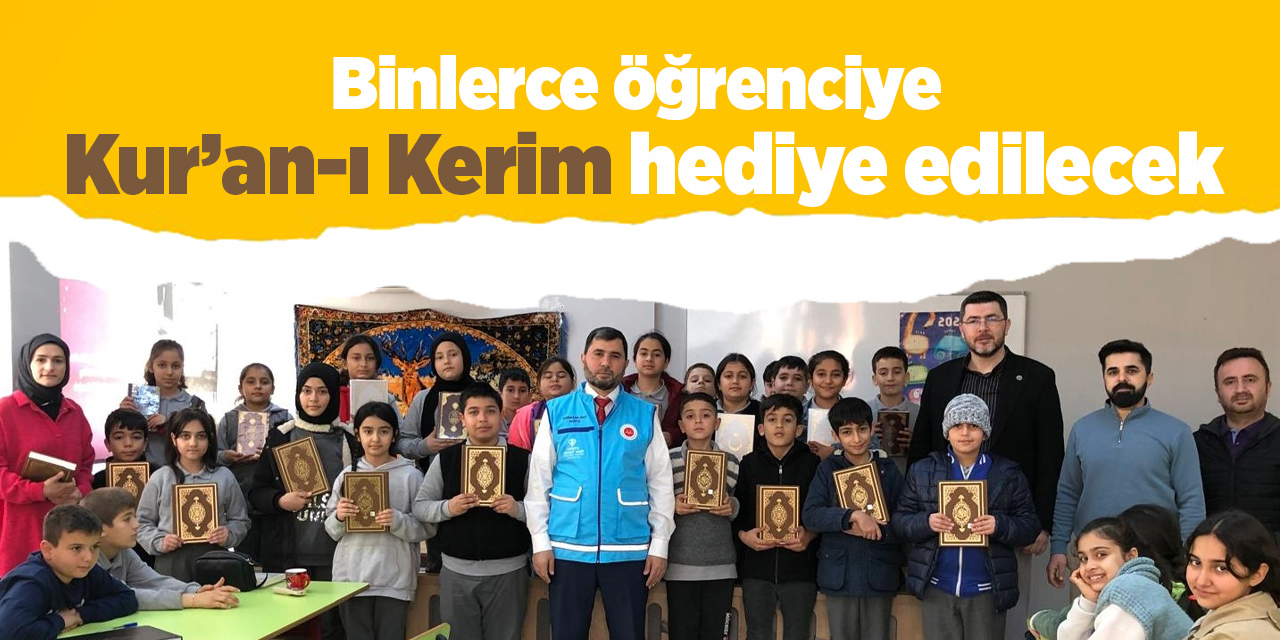Binlerce öğrenciye Kur’an-ı Kerim hediye edilecek