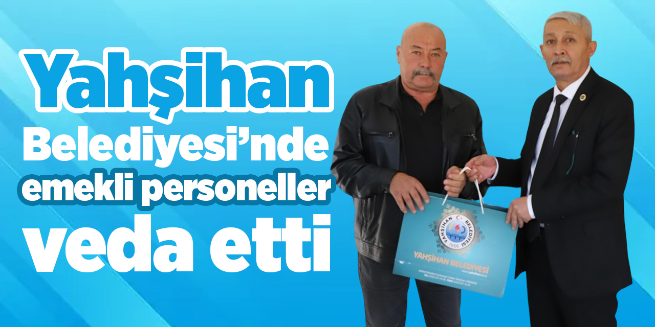 Yahşihan Belediyesi’nde emekli personeller veda etti