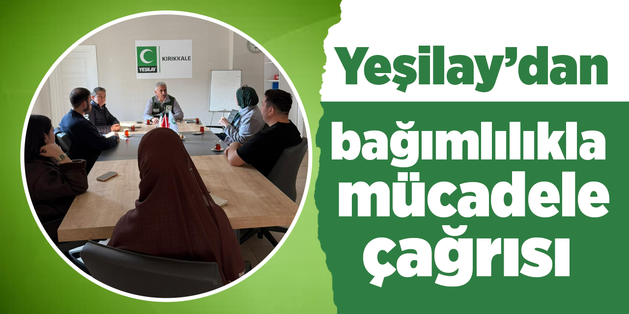 Yeşilay’dan bağımlılıkla mücadele çağrısı