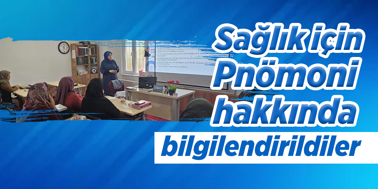 Sağlık için Pnömoni hakkında bilgilendirildiler