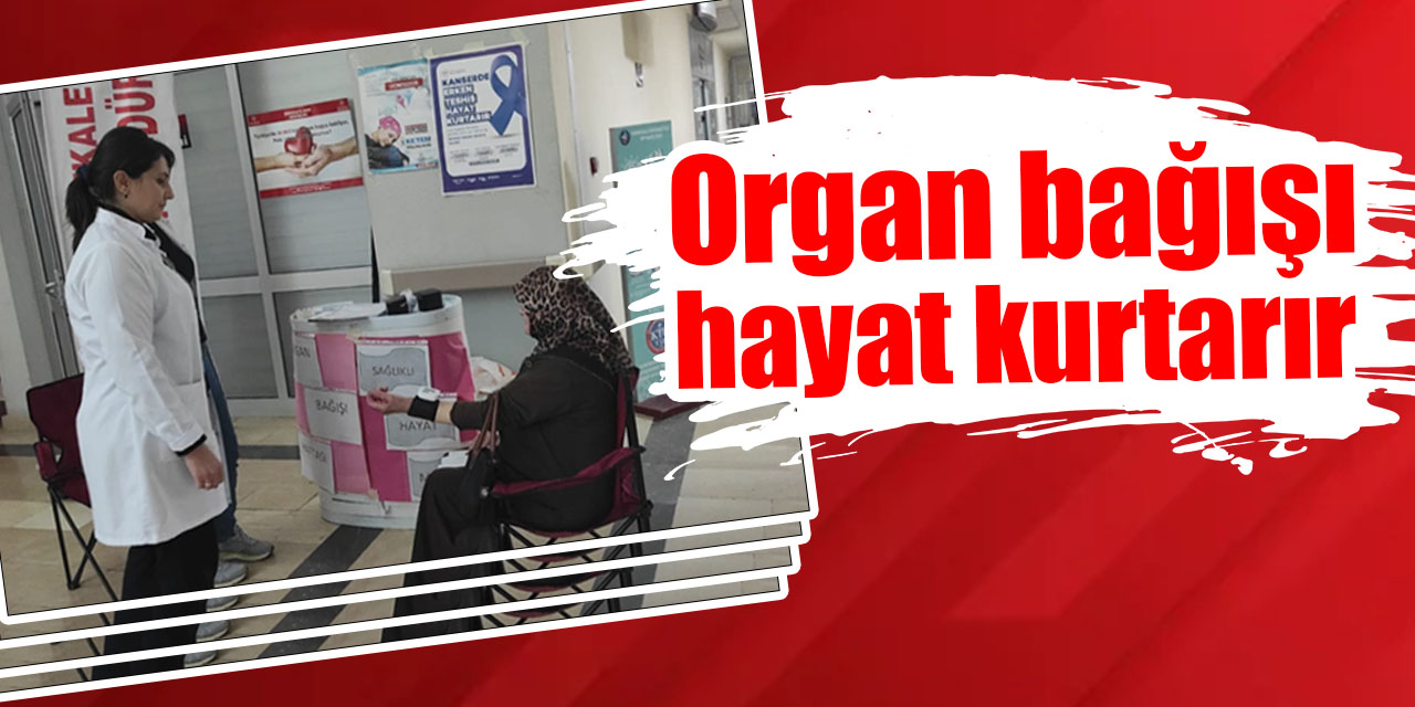 Organ bağışı hayat kurtarır