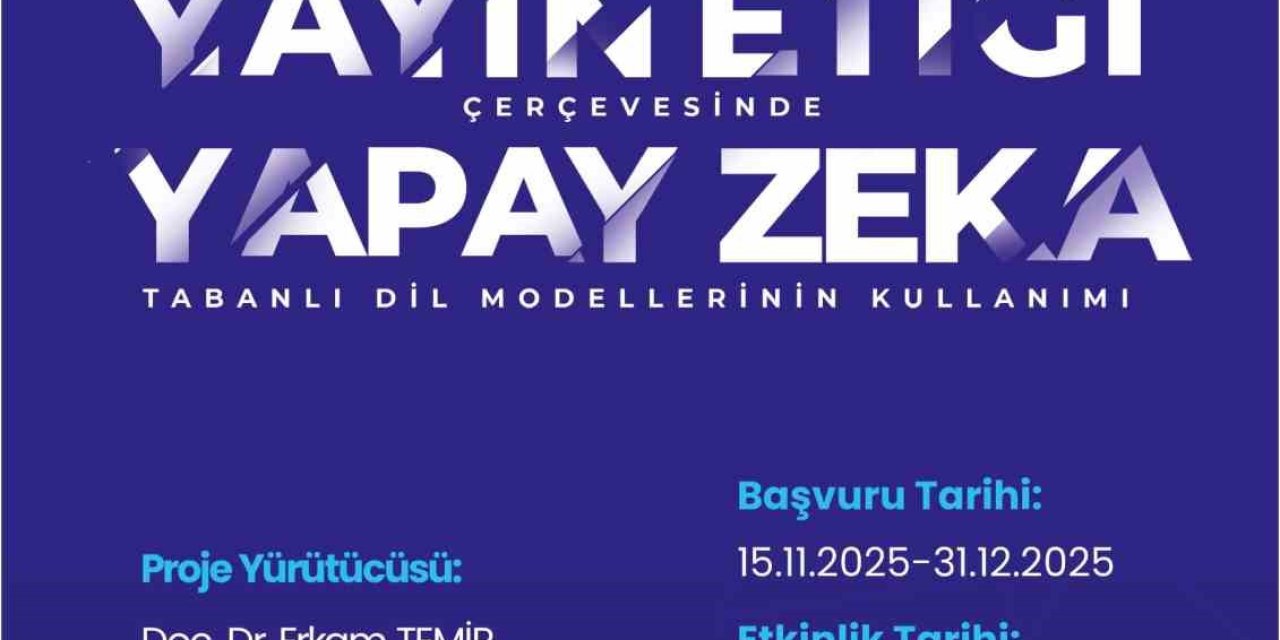 TÜBİTAK desteğiyle "yayın etiği ve yapay zeka" bu eğitimde ele alınacak