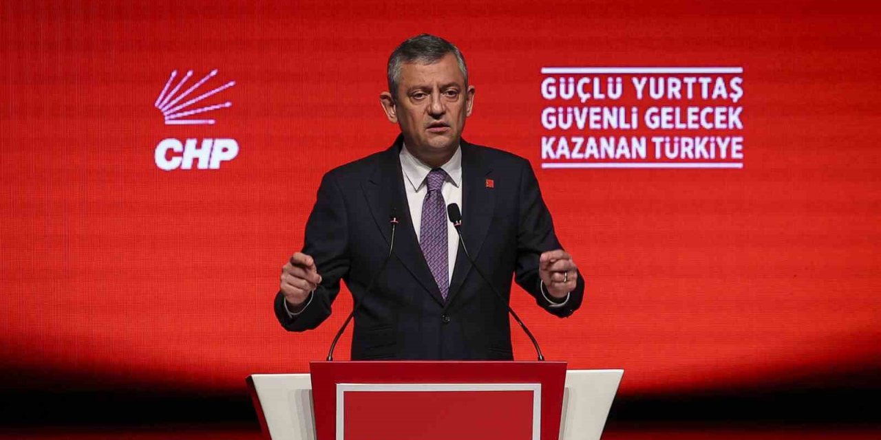 CHP Genel Başkanı Özel: "Programımızla herkese kendisini ait hissedeceği, güven duyacağı, sırtını yaslayacağı bir devlet vadediyoruz"