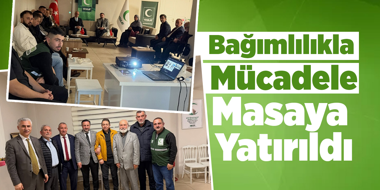 Bağımlılıkla mücadele masaya yatırıldı