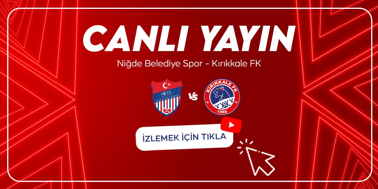 Kırıkkale FK-Niğde Belediyespor canlı yayın izle