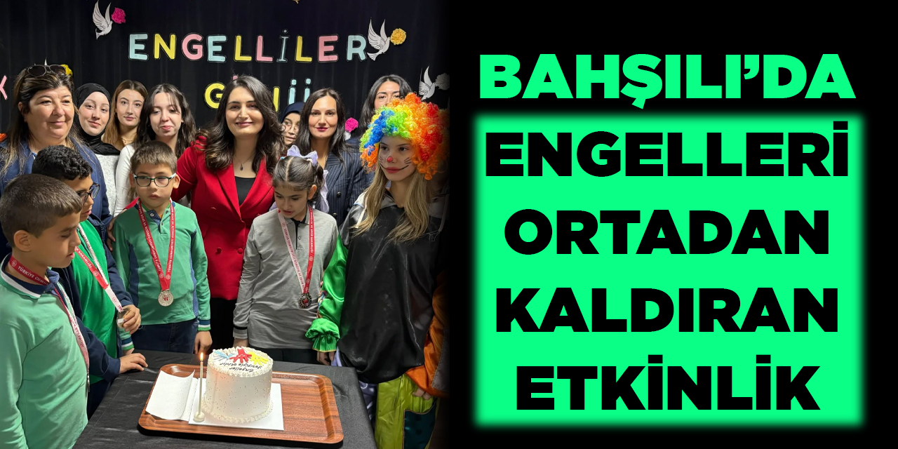 Bahşılı’da engelleri ortadan kaldıran etkinlik