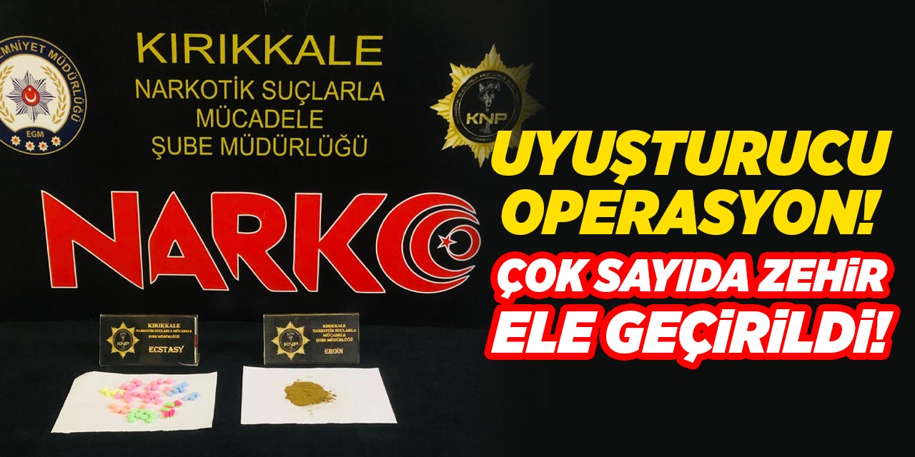 Uyuşturucu operasyon! Çok sayıda zehir ele geçirildi!