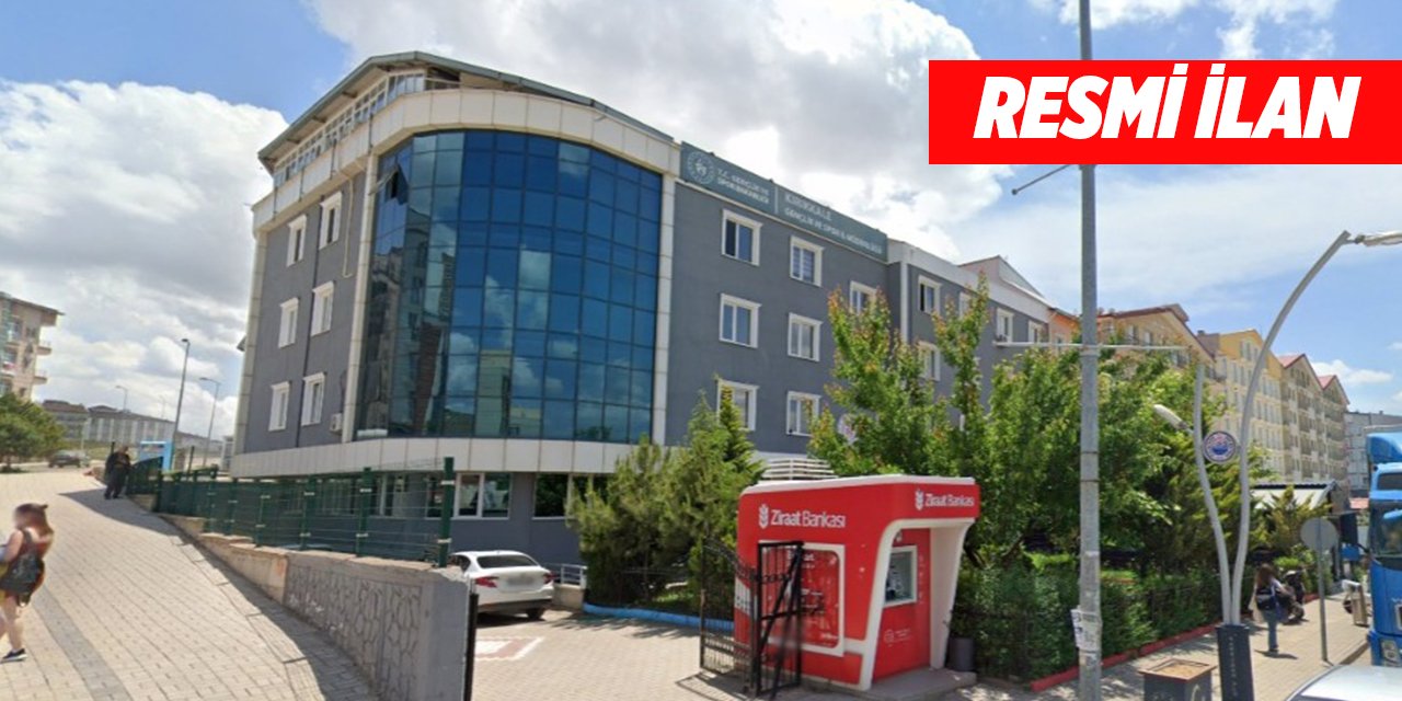 Kırıkkale Gençlik ve Spor İl Müdürlüğü Resmi İlan