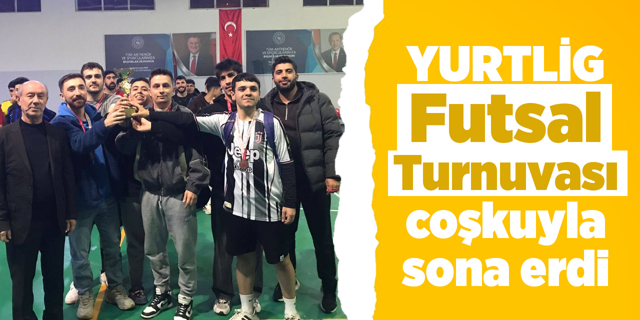 YURTLİG Futsal Turnuvası coşkuyla sona erdi