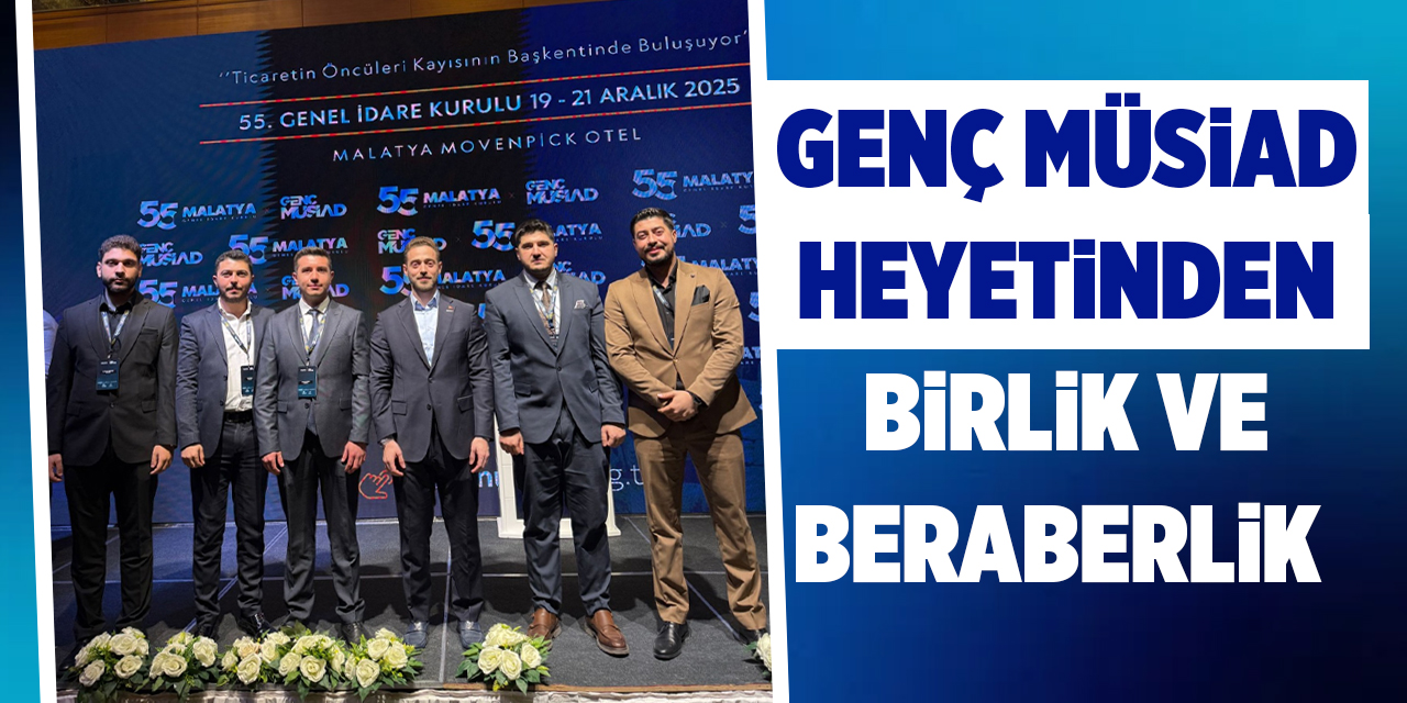 Genç MÜSİAD heyetinden birlik ve beraberlik