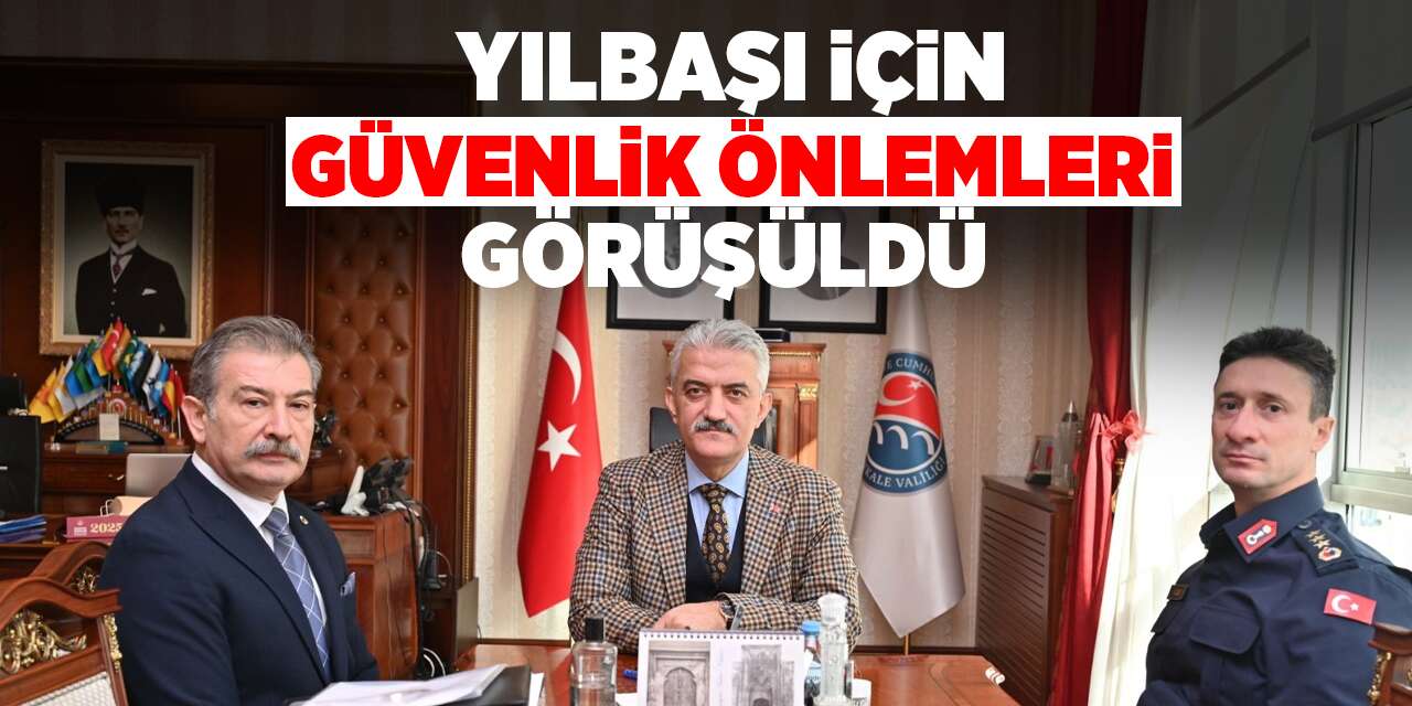 Yılbaşı için güvenlik önlemleri görüşüldü