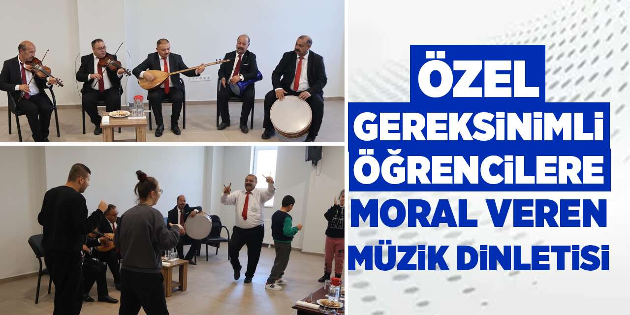 Özel gereksinimli öğrencilere moral veren müzik dinletisi