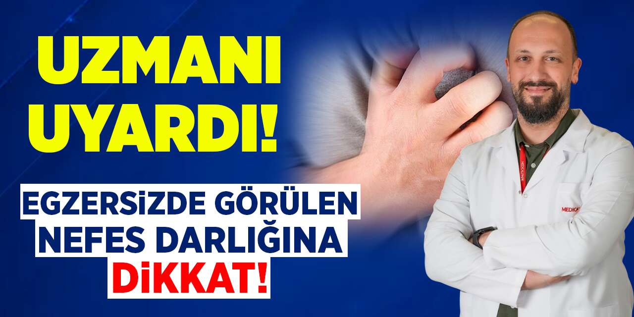 Uzmanı uyardı! Egzersizde görülen nefes darlığına dikkat!