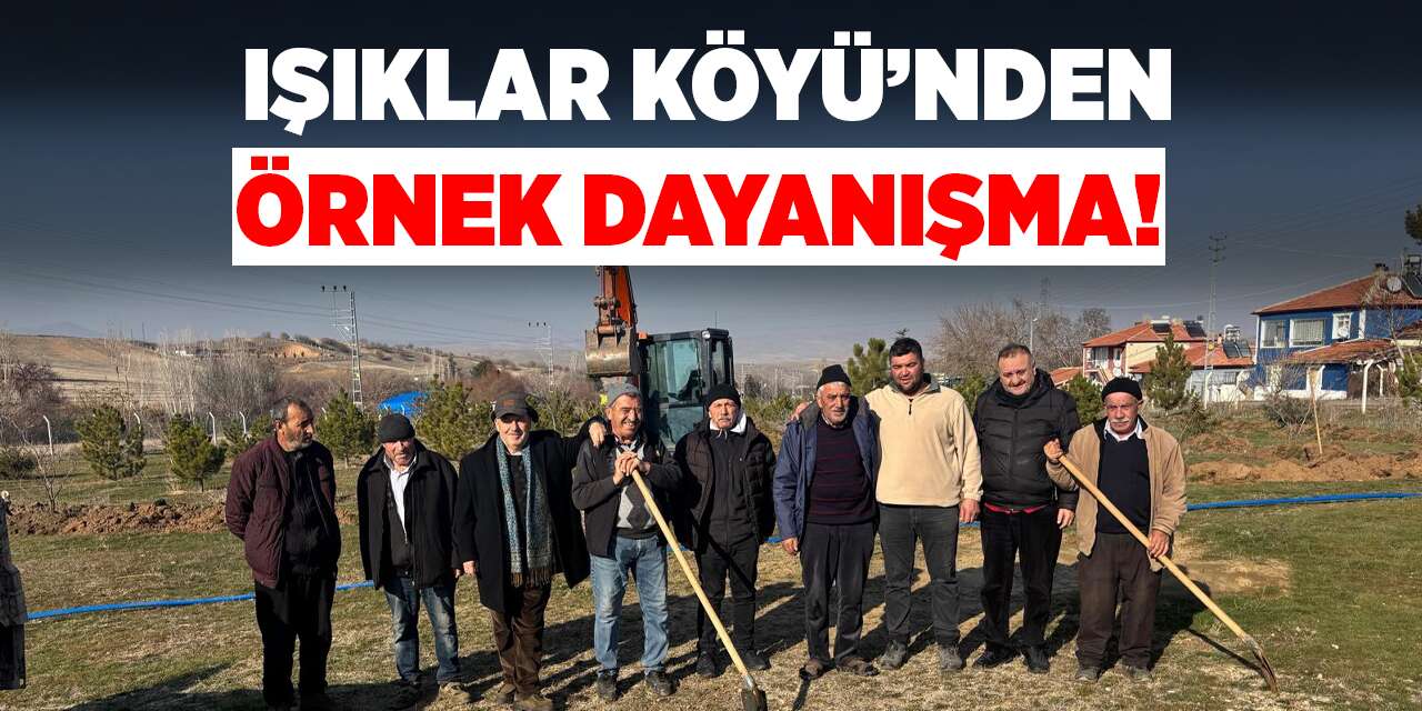 Işıklar Köyü’nden örnek dayanışma!