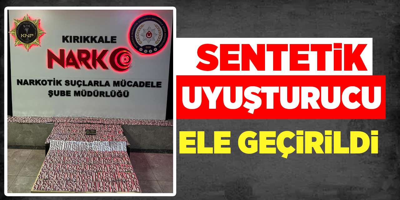 Sentetik uyuşturucu ele geçirildi
