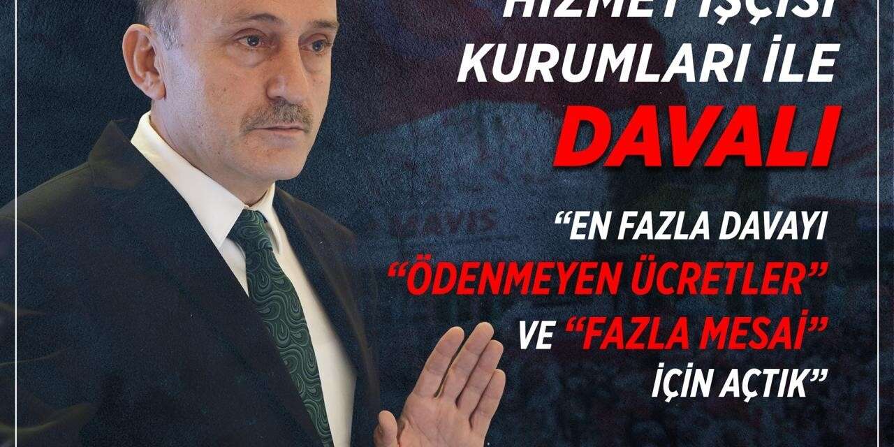 Sağlık ve sosyal hizmet işkolunda en fazla dava ‘ödenmeyen ücretler’ ve ‘fazla mesai’ için açıldı