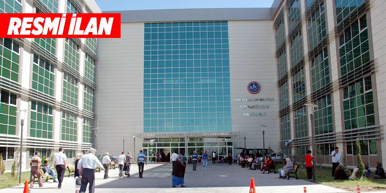 Kırıkale Üniversitesi Tıp Fakültesi Resmi İlan