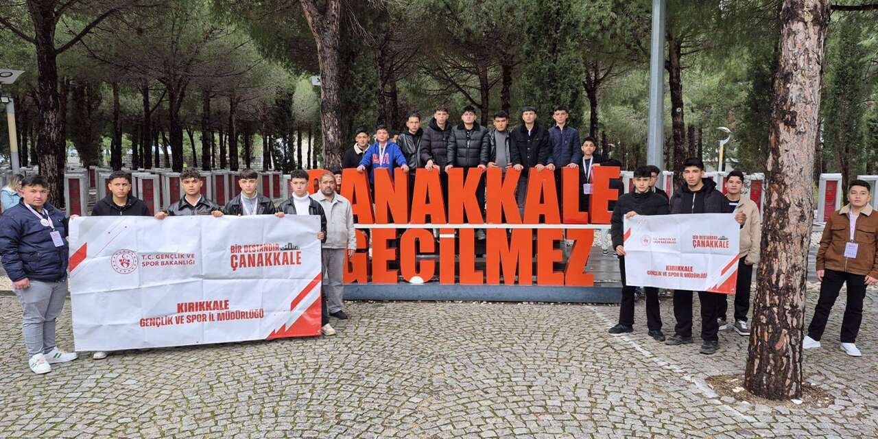 Kırıkkale’den 38 genç Çanakkale’de tarih ile buluştu