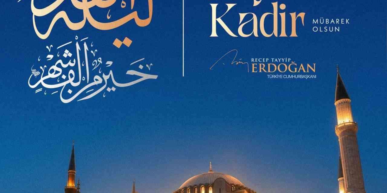 Cumhurbaşkanı Erdoğan’dan Kadir Gecesi paylaşımı