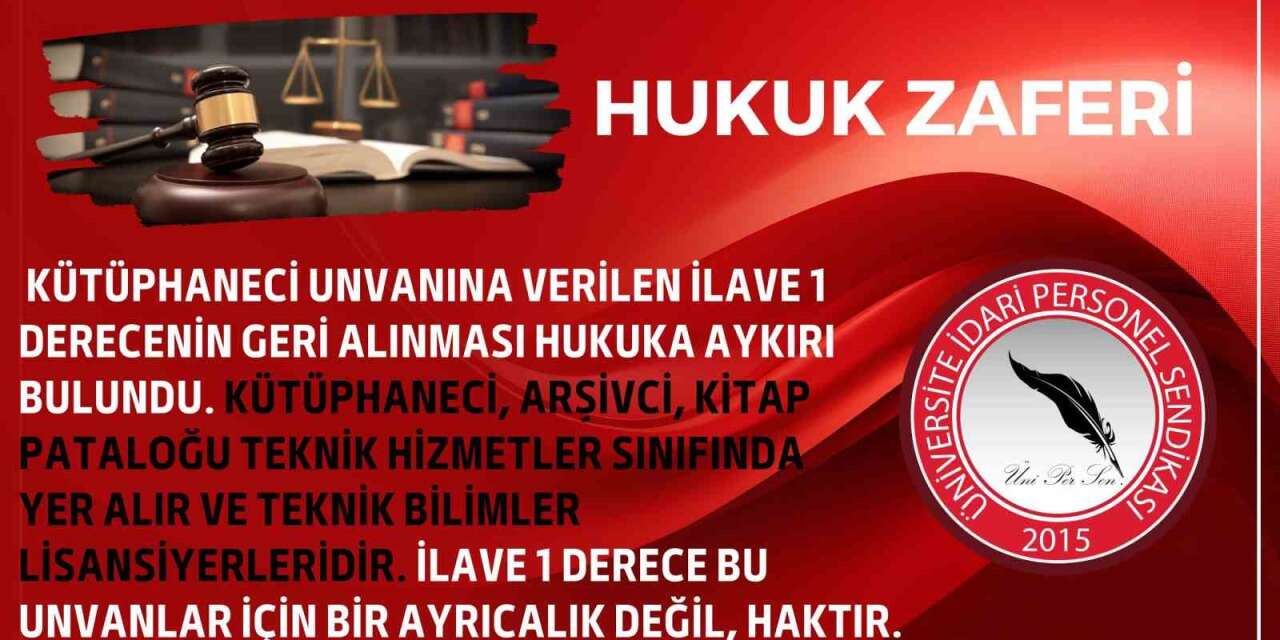 ÜNİPERSEN: "Kütüphaneci, arşivci ve kitap pataloğu unvanları için ilave 1 derece ayrıcalık değil, haktır"