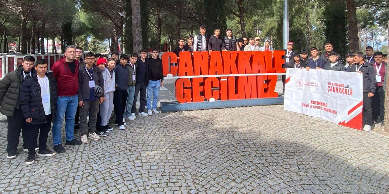 Kırıkkaleli gençler Çanakkale’de