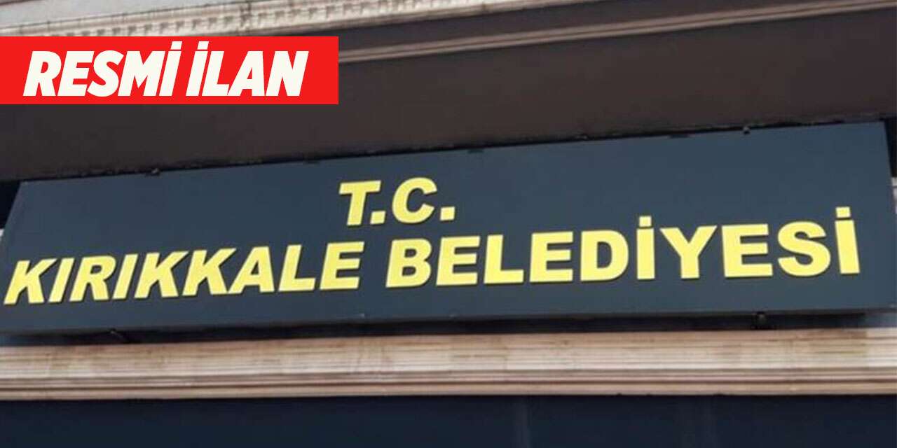 Kırıkkale Belediyesi Resmi İlan