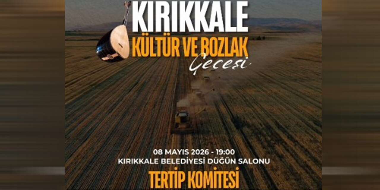 Kırıkkale’de ’kültür ve bozlak gecesi’ düzenlenecek