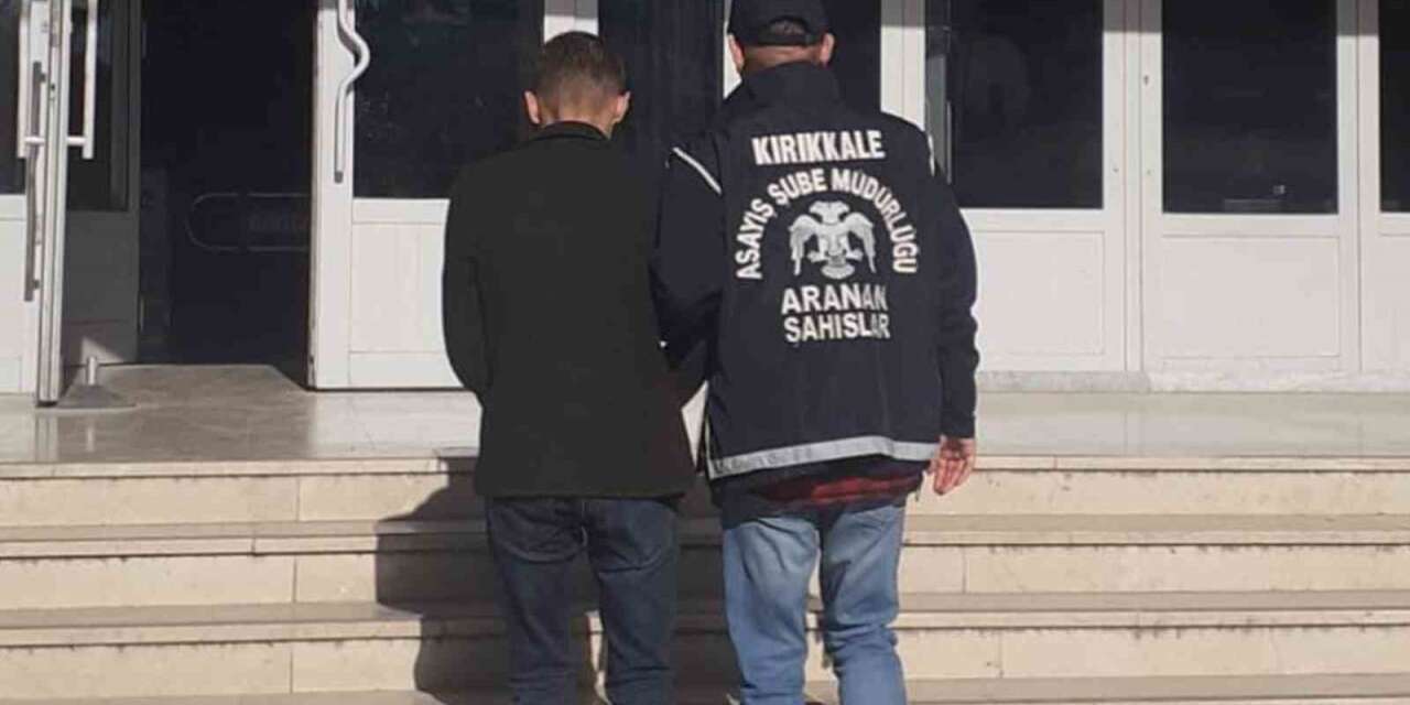 Kırıkkale’de firari 2 hükümlü yakalandı