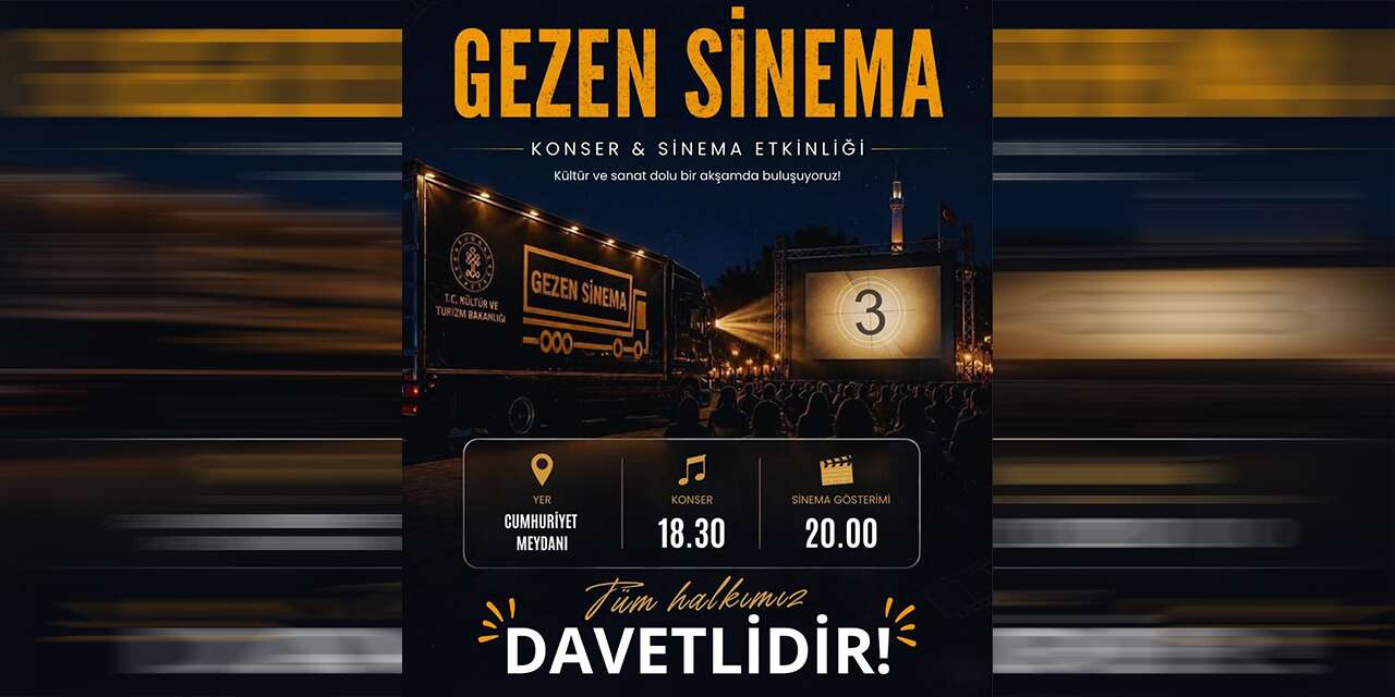 Gezen Sinema Kırıkkale’ye geliyor