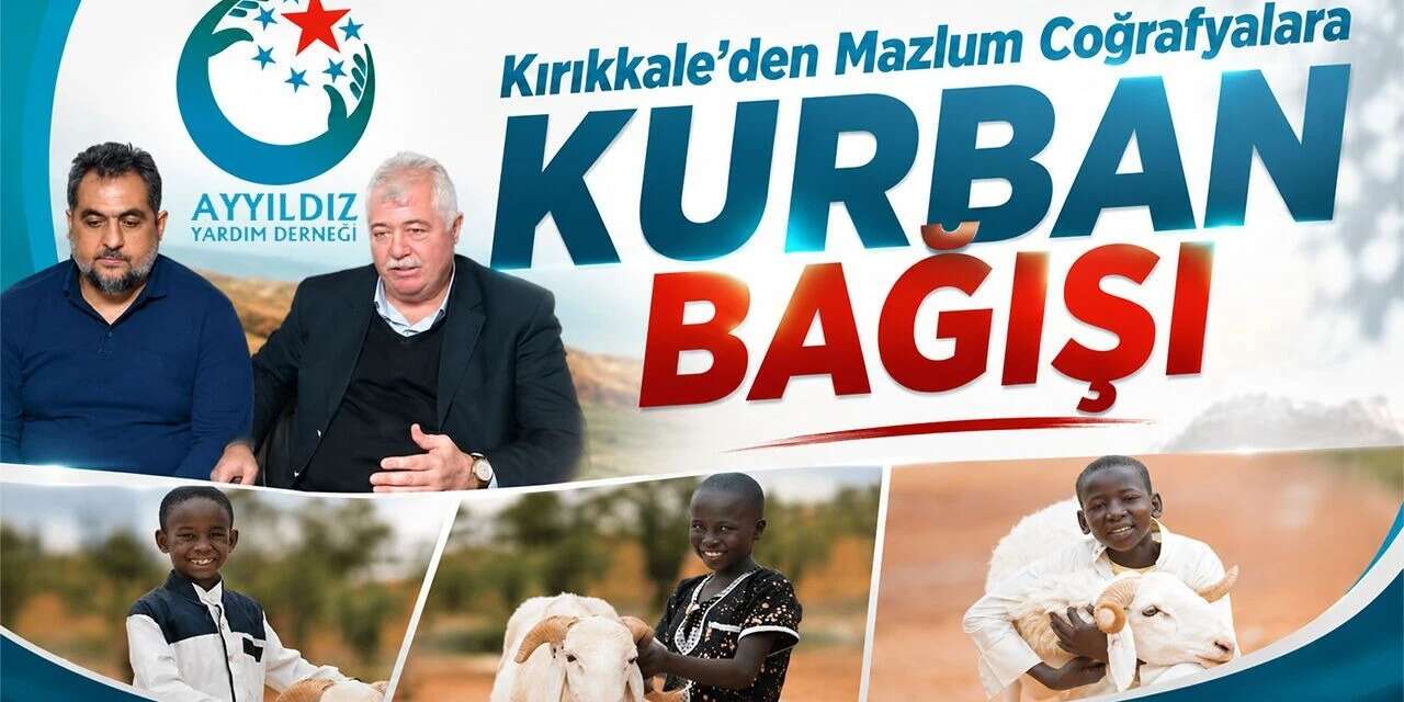 Kırıkkale’den Mazlum Coğrafyalara Kurban Bağışı